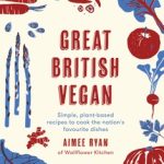 Cover of Great British Vegan Cookbook.