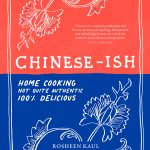Cover of the cookbook 'Chinese-Ish.' The cover is half red and half blue and features Chinese home cooking, not quite authentic but 100% delicious.